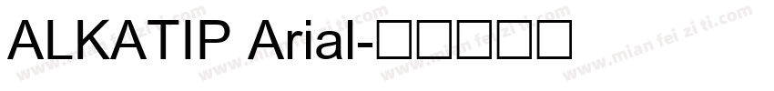 ALKATIP Arial字体转换
